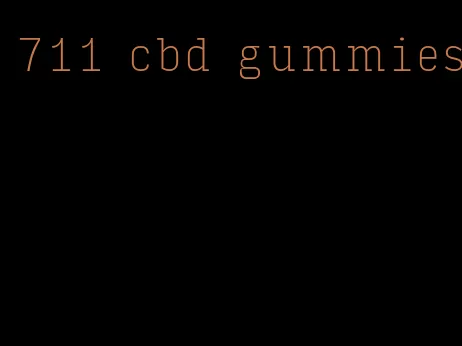 711 cbd gummies