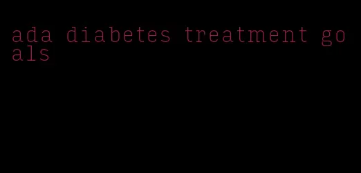 ada diabetes treatment goals