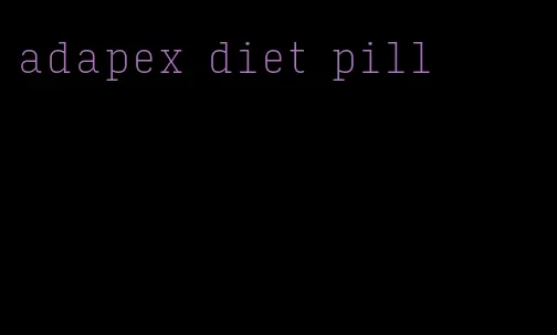 adapex diet pill