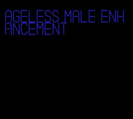 ageless male enhancement