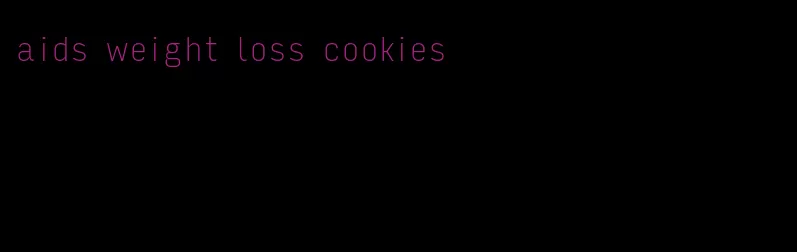 aids weight loss cookies