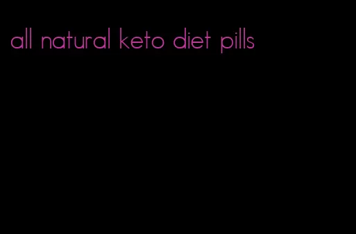 all natural keto diet pills