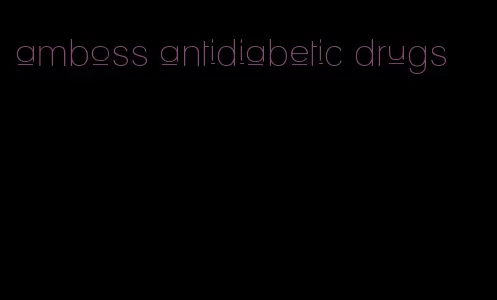 amboss antidiabetic drugs
