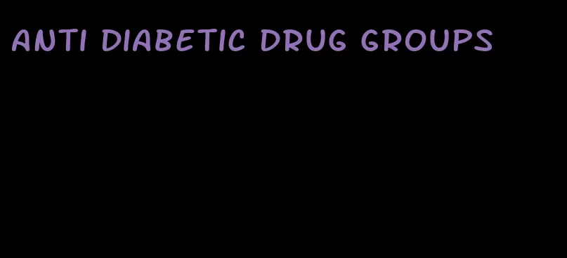 anti diabetic drug groups