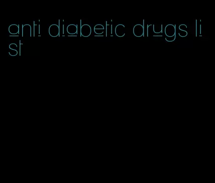 anti diabetic drugs list