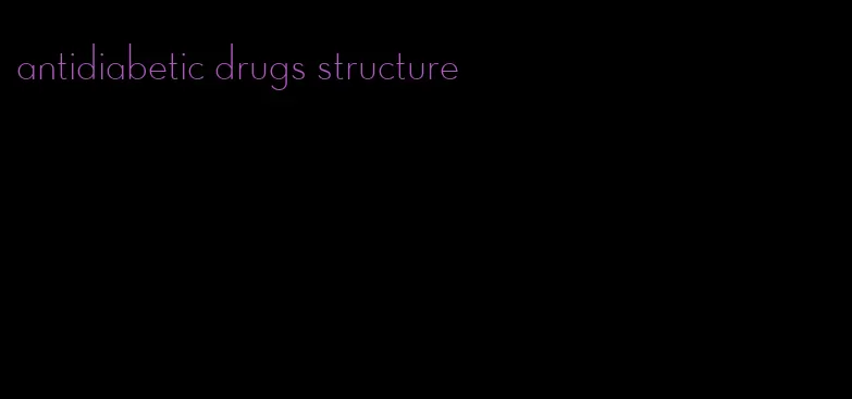 antidiabetic drugs structure