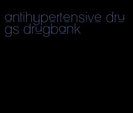 antihypertensive drugs drugbank