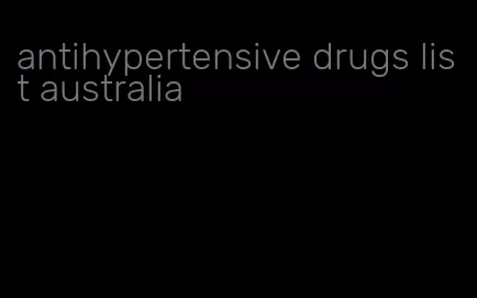 antihypertensive drugs list australia