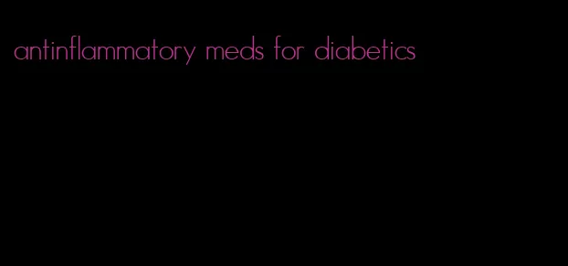 antinflammatory meds for diabetics