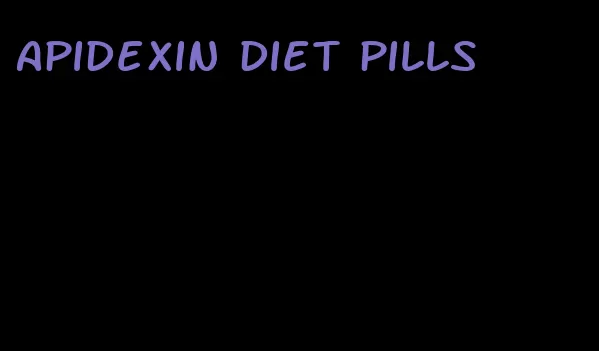 apidexin diet pills