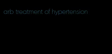 arb treatment of hypertension