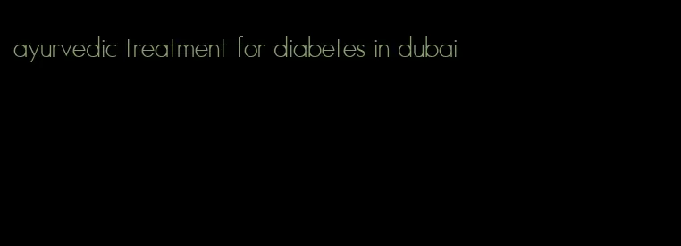 ayurvedic treatment for diabetes in dubai