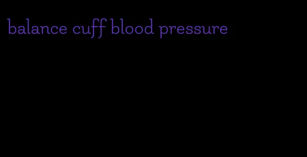 balance cuff blood pressure