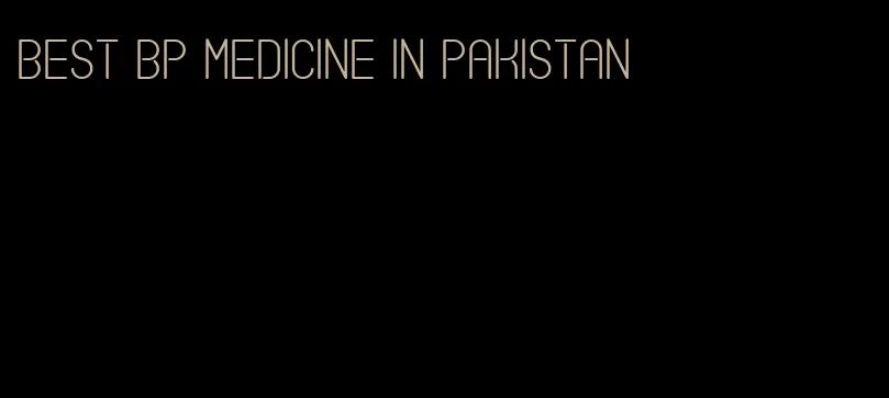 best bp medicine in pakistan