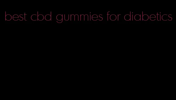 best cbd gummies for diabetics