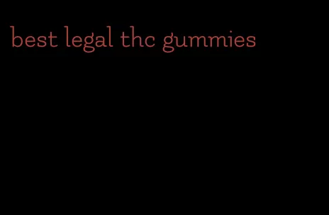 best legal thc gummies