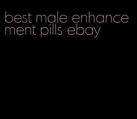 best male enhancement pills ebay