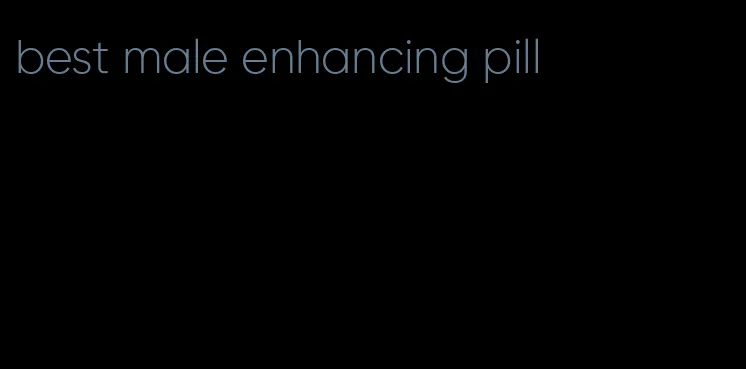 best male enhancing pill