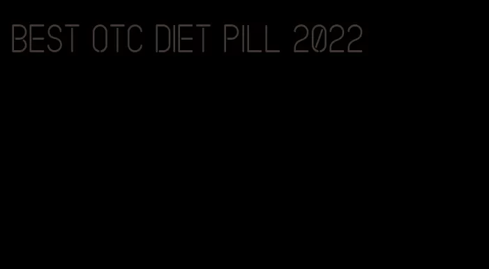 best otc diet pill 2022