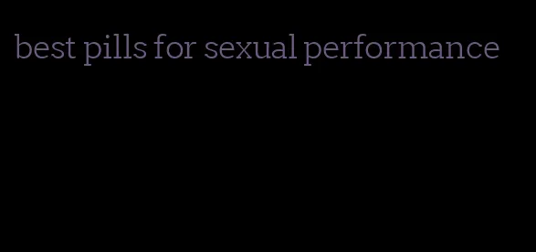 best pills for sexual performance