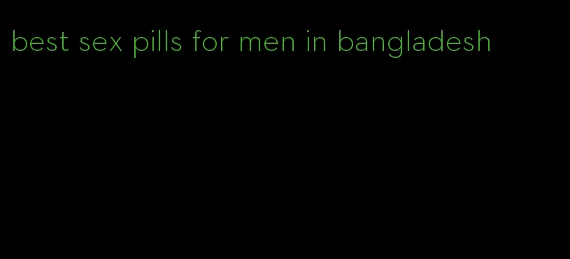 best sex pills for men in bangladesh