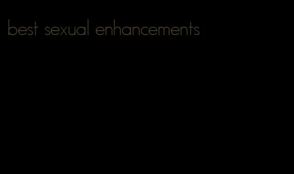 best sexual enhancements