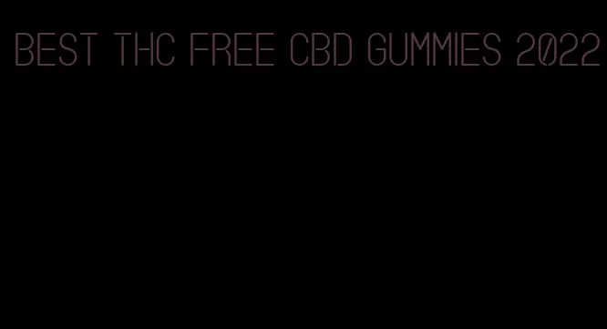 best thc free cbd gummies 2022