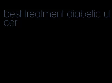 best treatment diabetic ulcer