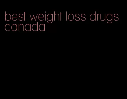 best weight loss drugs canada