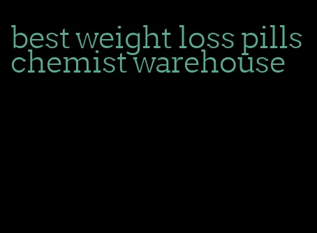 best weight loss pills chemist warehouse
