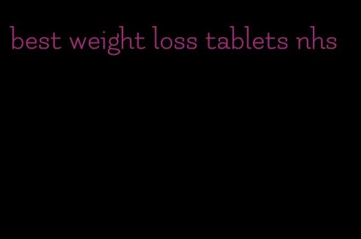best weight loss tablets nhs