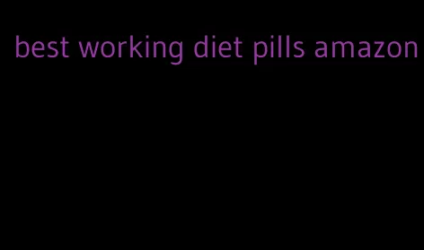 best working diet pills amazon