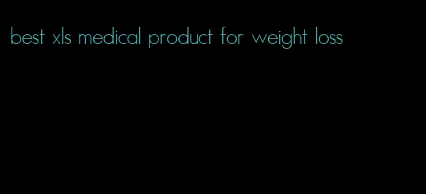 best xls medical product for weight loss