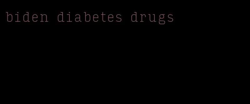 biden diabetes drugs