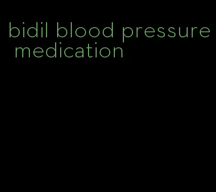 bidil blood pressure medication