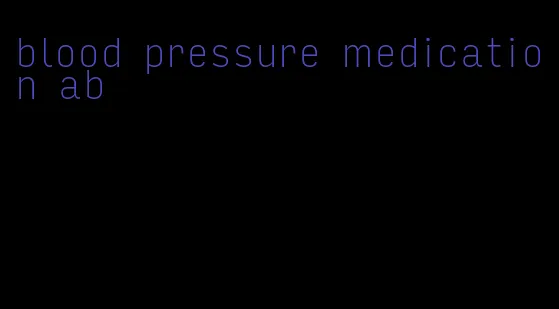 blood pressure medication ab