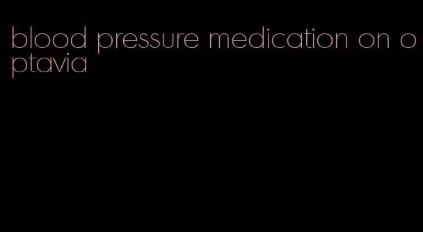 blood pressure medication on optavia