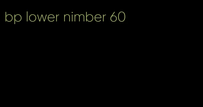bp lower nimber 60
