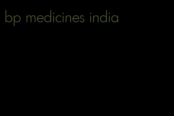 bp medicines india