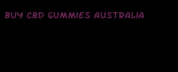 buy cbd gummies australia