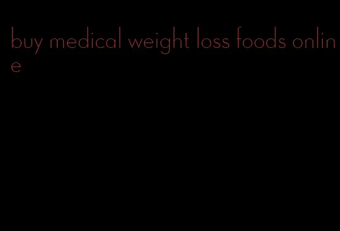buy medical weight loss foods online