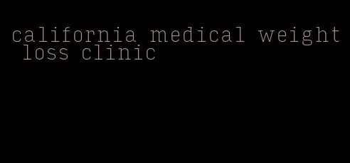 california medical weight loss clinic