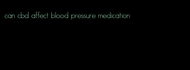 can cbd affect blood pressure medication