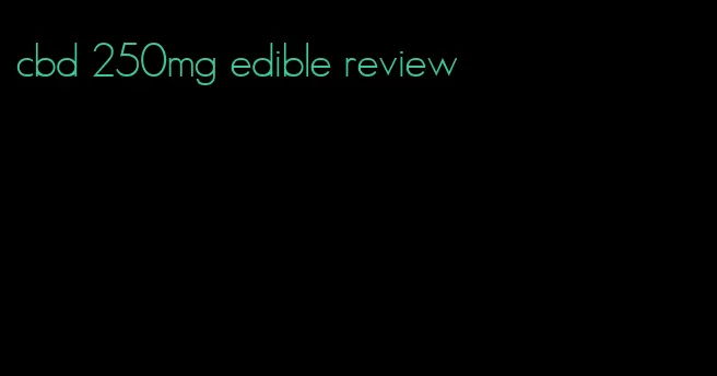cbd 250mg edible review
