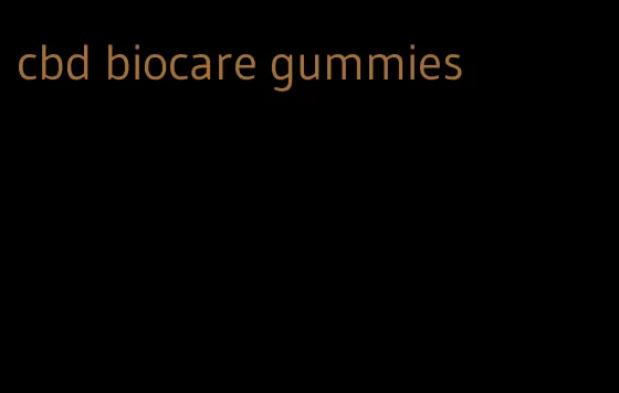 cbd biocare gummies