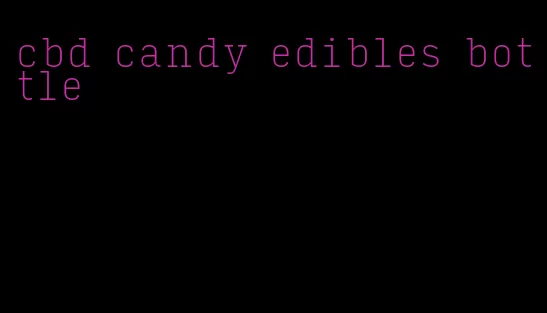 cbd candy edibles bottle
