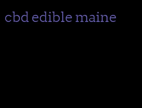 cbd edible maine