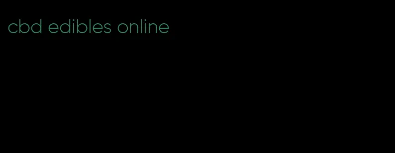 cbd edibles online