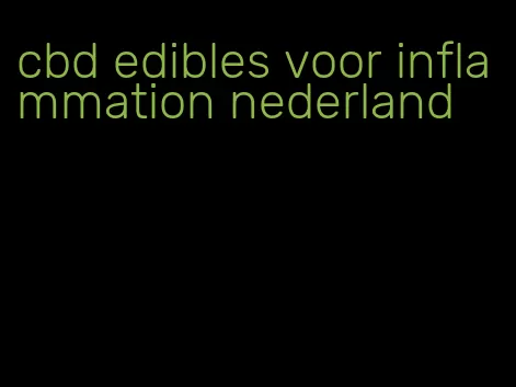 cbd edibles voor inflammation nederland