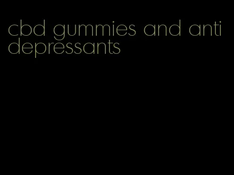 cbd gummies and antidepressants